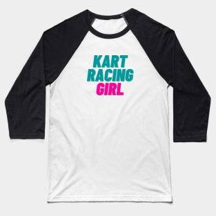 kart racing girl, Go kart Baseball T-Shirt